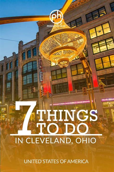 7 Things To Do In Cleveland Ohio Peek Holidays