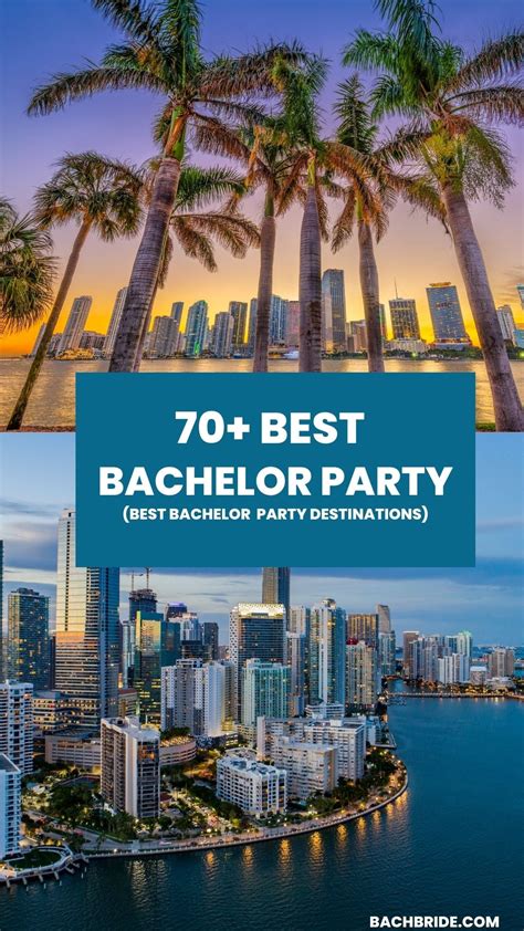 70 Best Bachelor Party Destinations Bach Bride