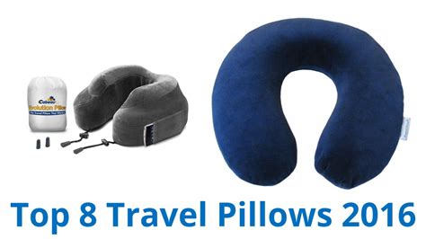 8 Best Travel Pillows 2016 Youtube