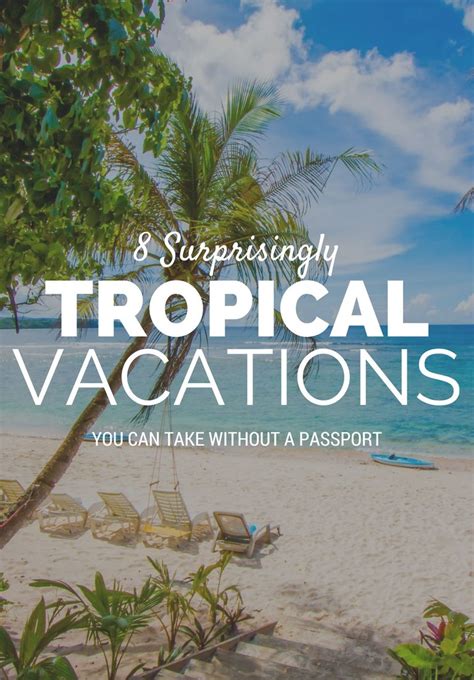 8 Surprisingly Tropical Vacations You Can Take Without A Passport Jetsetter