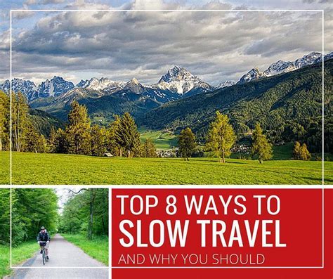 8 Ways To Slow Travel And Why You Should Cheeseweb Travel Slow