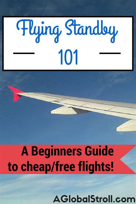 A Beginners Guide To Flying Standby Aglobalstroll Com