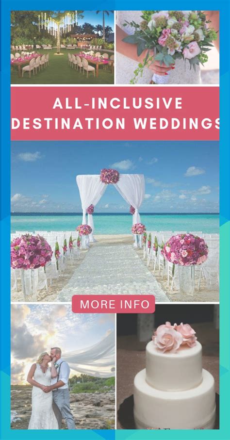 A Collage Of Wedding Photos With The Words All Inclusive Destination Weddings More Info