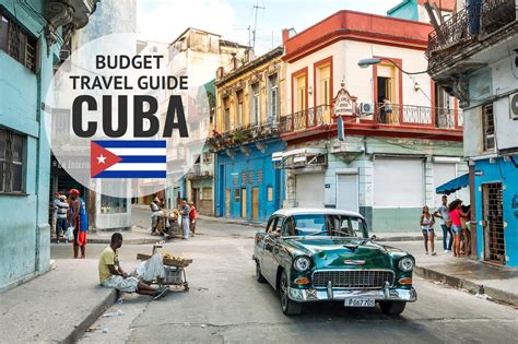 A Complete Travel Guide To Cuba With Tips And Advice On How To Plan