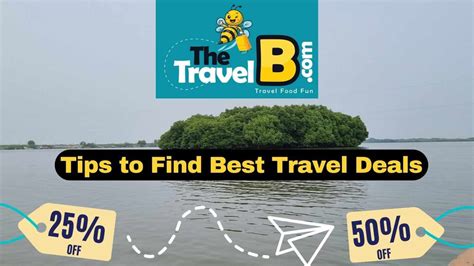 A Guide To Find The Best Travel Deals Travelb