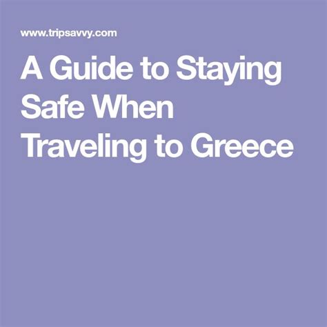 A Guide To Staying Safe When Traveling To Greece