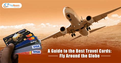 A Guide To The Best Travel Cards Fly Around The Globe Tripbeam Blog