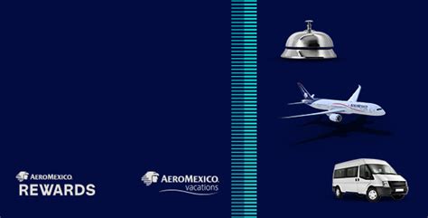 Aeromexico Vacations Aerom Xico Rewards