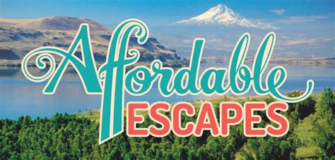 Affordable Escapes Discover The Northwest The Columbian