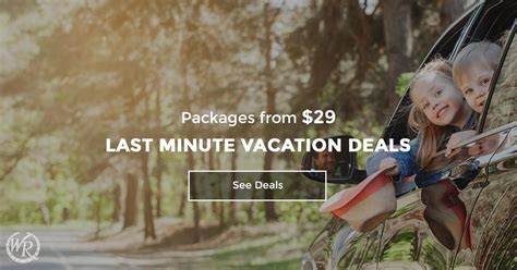 Affordable Last Minute Vacation Deals At Westgate Resorts