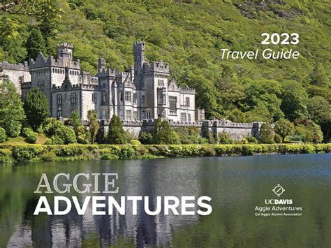 Aggie Adventures 2023 Travel Guide By Cal Aggie Alumni Association Issuu