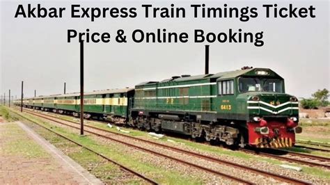 Akbar Express Train Timings Ticket Price Online Booking