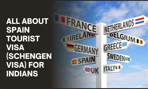 All About Spain Tourist Visa For Indians Schengen Visa How To Apply