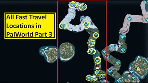 All Fast Travel Waypoints In Palworld Part 3 12 Locations Central