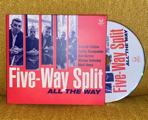 All The Way Five Way Split