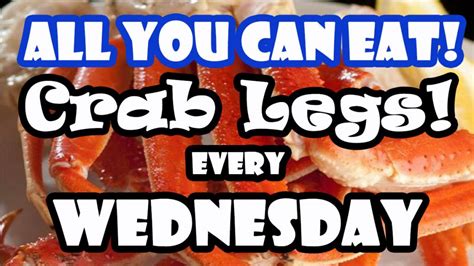 All You Can Eat Crab Leg Wednesday The Lodge At Indian Lake