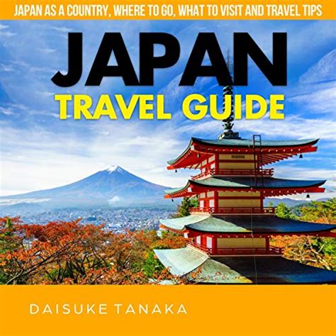 Amazon Co Jp Japan Travel Guide Japan As A Country Where To Go What