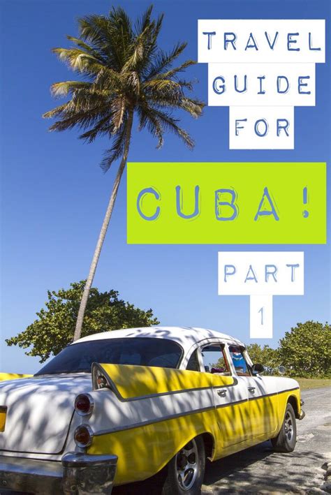 An American S Travel Guide For Cuba Part 1 American Travel Travel