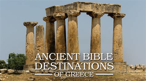 Ancient Bible Destinations In Greece Redeemtv