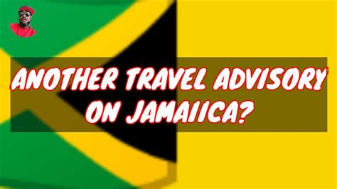 Another Travel Advisory Jamaica Youtube