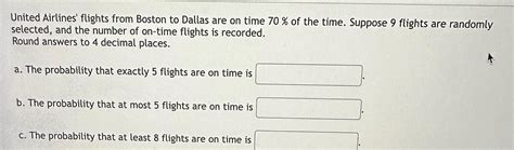 Answered United Airlines Flights From Boston To Dallas Are On Time 70 Kunduz