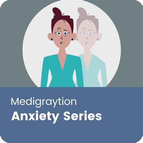 Anxiety Series Medigraytion