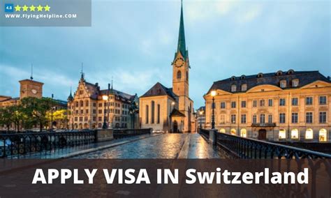 Apply Travel Visa In Switzerland Step By Step Guide Flying Helpline