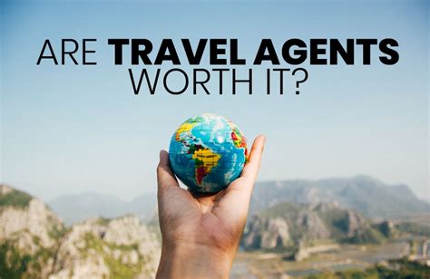 Are Travel Agents Worth It Live Self Happy