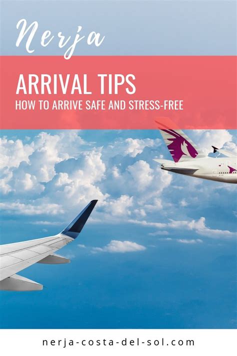 Arrival Tips For Nerja How To Arrive Stress Free And Safe Nerja Blog