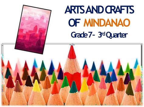 Art And Craft Of Mindanao Pptx