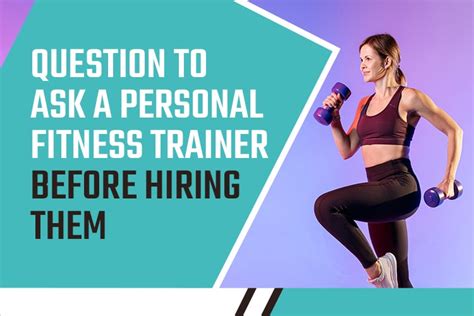 Ask These Questions When Hiring A Personal Trainer