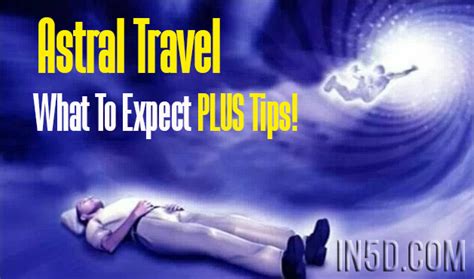 Astral Travel For Beginners What To Expect And 5 Tips In5d Esoteric Metaphysical And