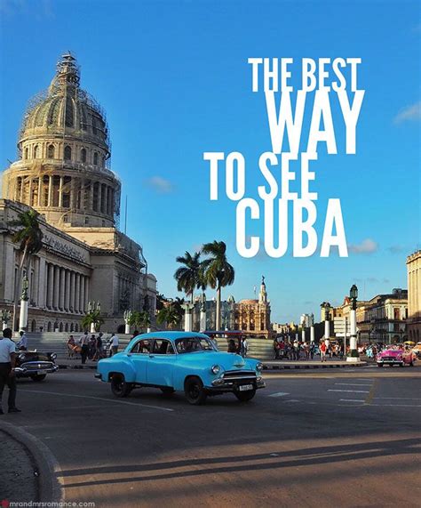 Awesome Pictures From Mr And Mrs Romance The Best Way To See Cuba