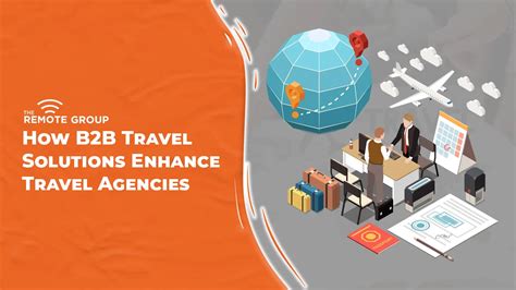 B2b Travel Companies Solutions Travel Guides Tips