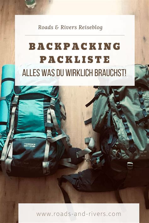 Backpacking Packliste Das Brauchst Du Wirklich Backpacking Tips