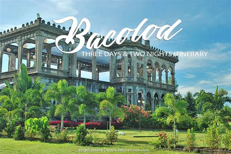 Bacolod Tourist Spots Itinerary