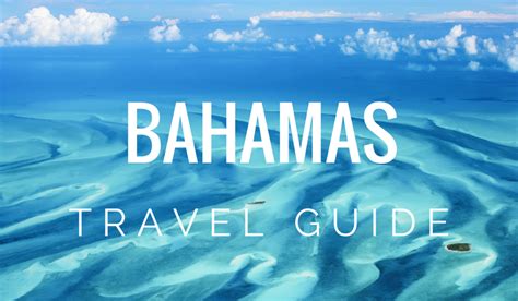 Bahamas Travel Guide Flying And Travel