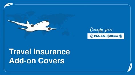 Bajaj Allianz Travel Insurance Add On Covers