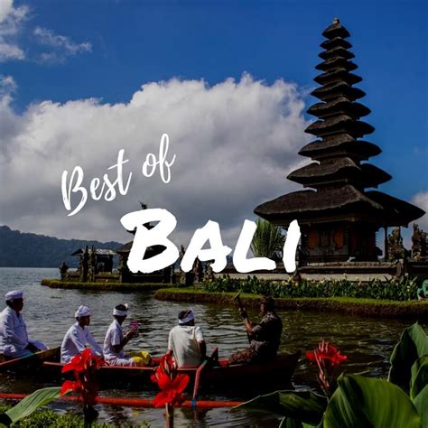 Bali Top 10 Must See Destinations You Can T Miss On Your Next Trip To Bali