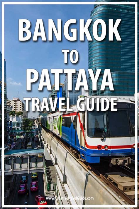 Bangkok To Pattaya 4 Best Ways To Travel Creative Travel Guide