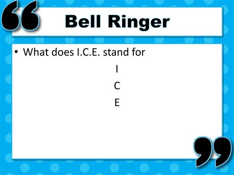 Bell Ringer What Does I C E Stand For I C E Ppt Download