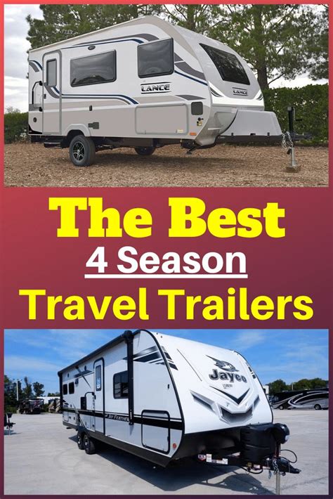 Best 4 Season Travel Trailers Complete Review Rv Expertise