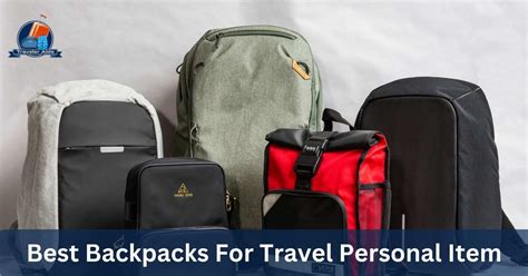 Best Backpacks For Travel Personal Item Review Buying Guide