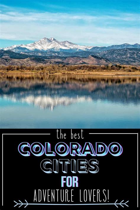 Best Colorado Cities For Adventure Lovers Annmarie John