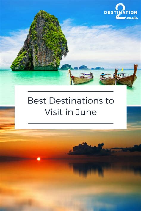 Best Destinations To Visit In June Destination2 Co Uk Travelblog