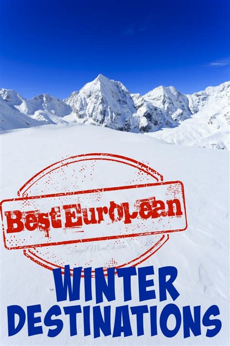 Best European Winter Destinations Frugal Mom Eh