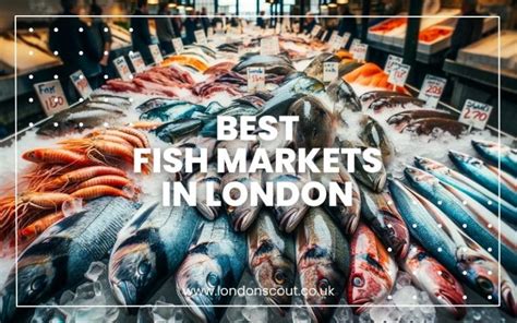 Best Fish Markets In London Your Ultimate Seafood Guide 2024 Londonscout