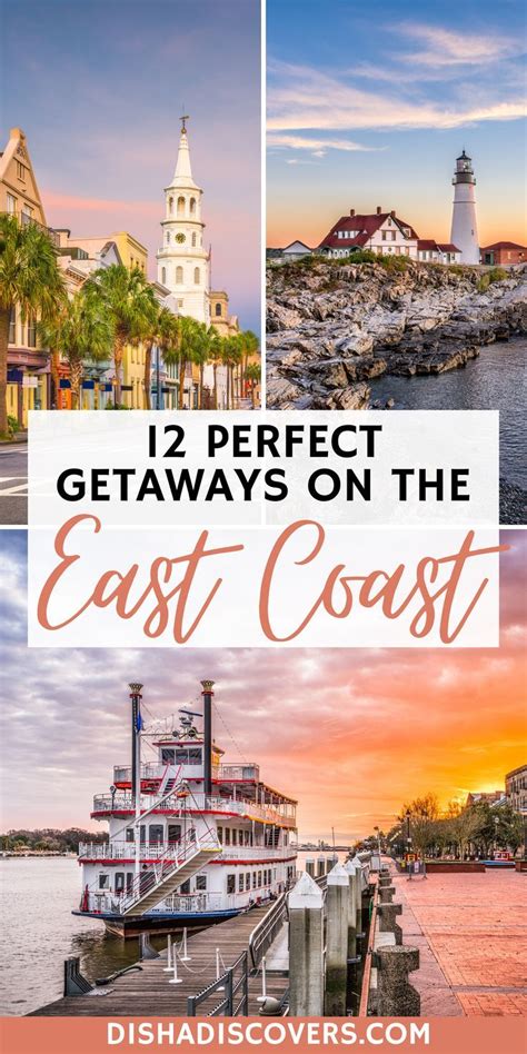 Best Getaways On The East Coast 12 Spectacular Destinations In 2021