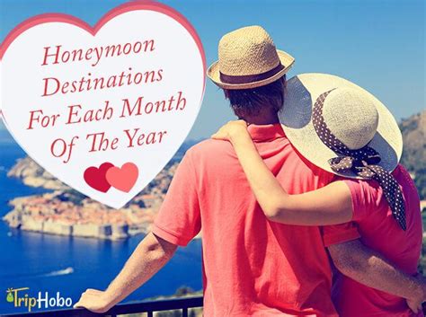 Best Honeymoon Destinations By Month Around The Globe Triphobo