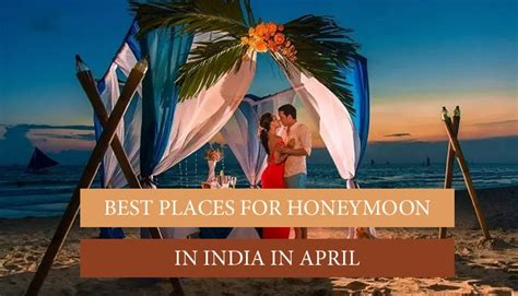 April Honeymoon Destinations